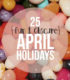 Fun April Holidays